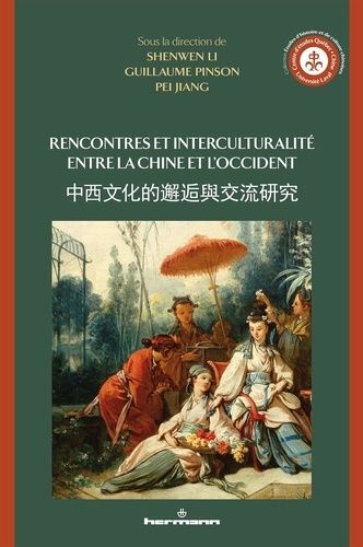 Emprunter Rencontres et interculturalité entre la Chine et l'Occident. Textes en français et anglais livre