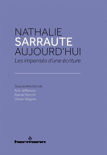 Emprunter Nathalie Sarraute aujourd'hui. Les impensés d'une écriture livre