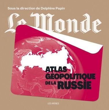 Emprunter Atlas géopolitique de la Russie livre