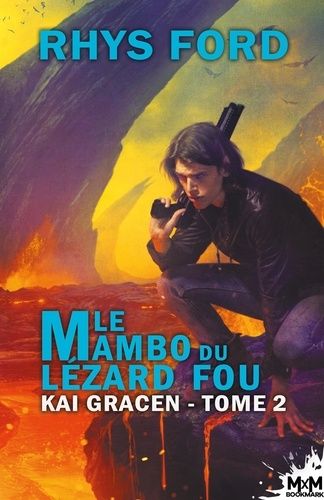 Emprunter Kai Gracen Tome 2 : Le mambo du lézard fou livre