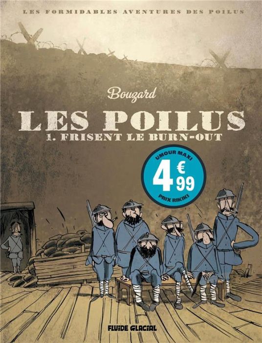 Emprunter Les Poilus Tome 1 : Les Poilus frisent le burn-out - Edition à prix réduit livre