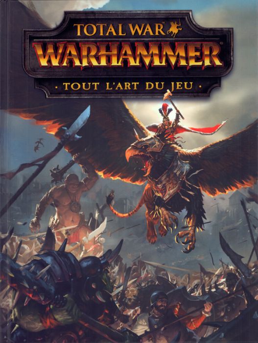 Emprunter Total War Warhammer. Tout l'art du jeu livre