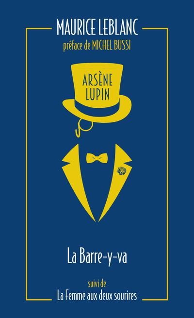 Emprunter Arsène Lupin Tome 12 : La Barre-y-va. La Femme aux deux sourires, Edition collector livre