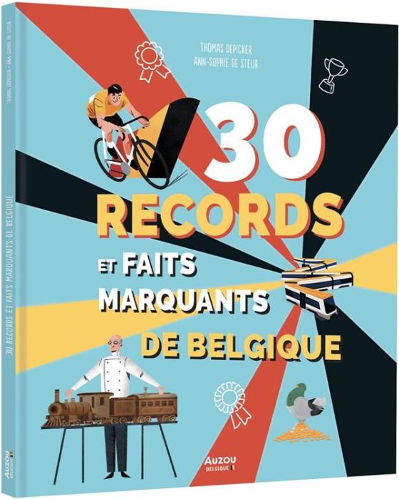 Emprunter 30 records et faits marquants de Belgique livre
