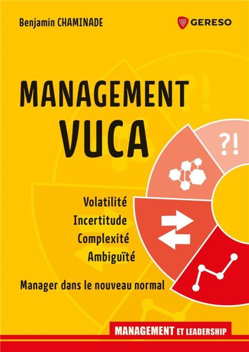 Emprunter Management VUCA. Volatilité, incertitude, complexité, ambiguïté : manager dans le nouveau normal livre