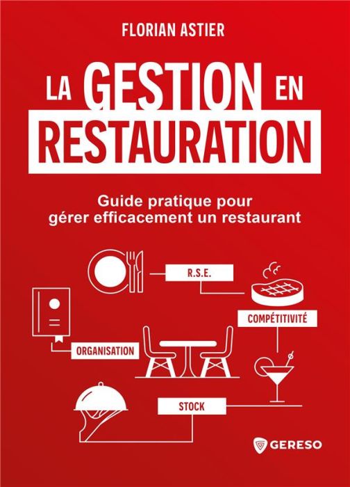 Emprunter La gestion en restauration. Guide pratique pour gérer efficacement un restaurant livre