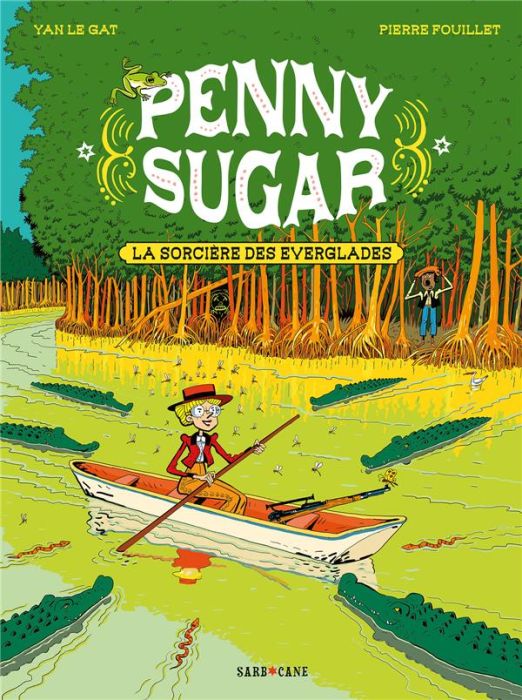 Emprunter Penny Sugar - La sorcière des Everglades. 2 livre