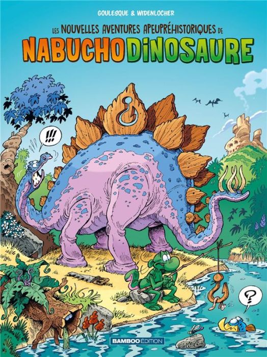 Emprunter Les nouvelles aventures apeupréhistoriques de Nabuchodinosaure Tome 1 livre