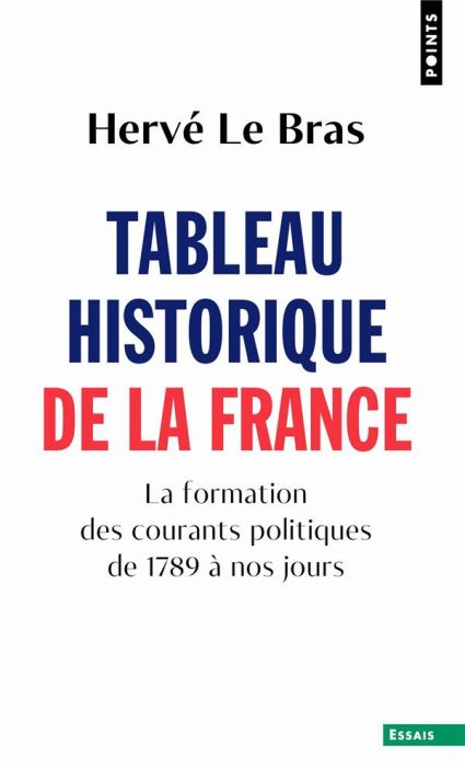 Emprunter Tableau historique de la France. La formation des courants politiques de 1789 à nos jours livre