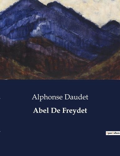 Emprunter Abel De Freydet livre