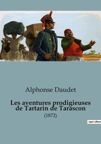 Emprunter Les aventures prodigieuses de Tartarin de Tarascon. (1872) livre