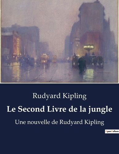 Emprunter Le Second Livre de la jungle. Une nouvelle de Rudyard Kipling livre