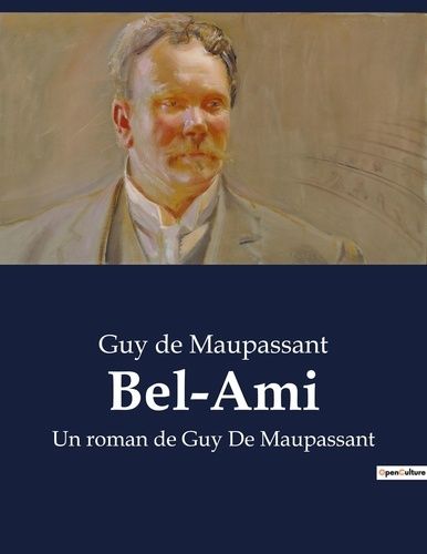 Emprunter Bel-Ami. Un roman de Guy De Maupassant livre