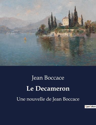 Emprunter Le Decameron. Une nouvelle de Jean Boccace livre