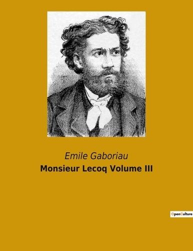 Emprunter Monsieur Lecoq Volume III. un roman d'Émile Gaboriau livre