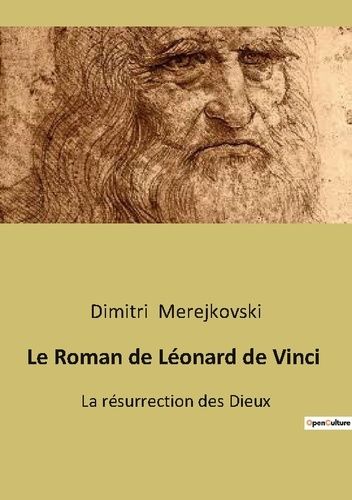 Emprunter Le Roman de Léonard de Vinci. La résurrection des Dieux livre