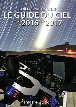Emprunter Le guide du ciel de juin 2016 à juin 2017 livre