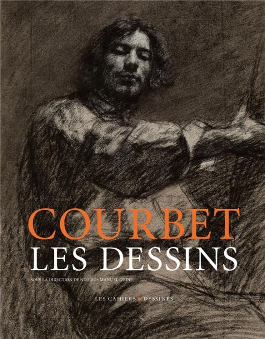 Emprunter Gustave Courbet. Les dessins livre