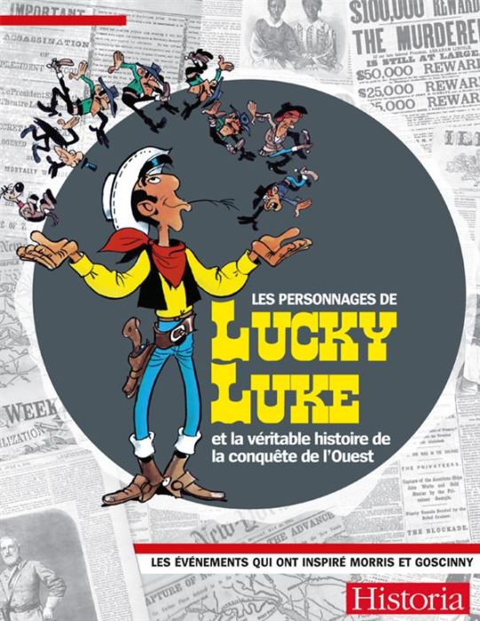 Emprunter Les personnages de Lucky Luke et la véritable histoire de la conquête de l'Ouest livre