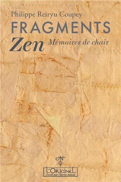 Emprunter Fragments Zen. Mémoires de chair livre