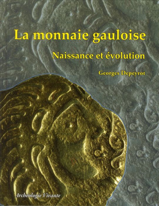 Emprunter La monnaie gauloise / Naissance et évolution livre