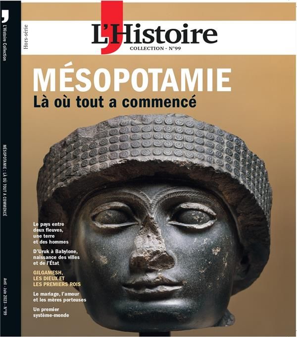 Emprunter L'Histoire Hors-série N° 99 : Mésopotamie. Là où tout à commencé livre