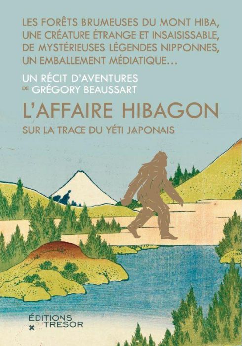 Emprunter L'affaire Hibagon. Sur la trace du Yéti japonais livre