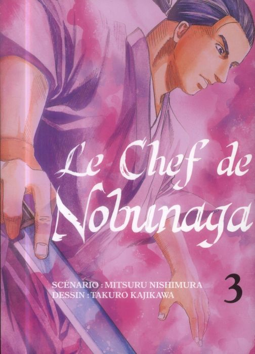 Emprunter Le chef de Nobunaga Tome 3 livre