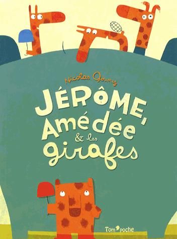 Emprunter Jérôme, Amédée et les girafes livre