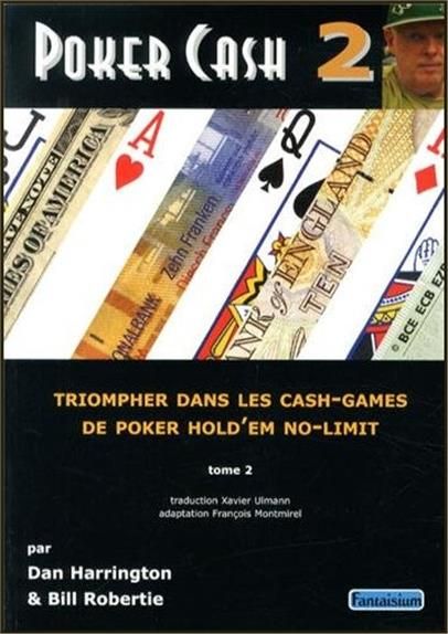Emprunter Poker Cash. Tome 2, Triompher dans les Cash Games de poker Hold'em No-limit livre