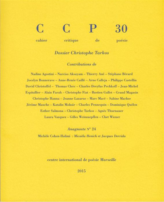 Emprunter Cahier critique de poésie N° 30/2015 : Dossier Christophe Tarkos livre