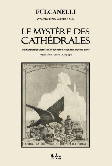 Emprunter Le mystère des cathédrales. Et l'interprétation ésotérique des symboles hermétiques du grand oeuvre livre