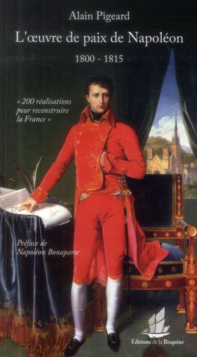 Emprunter L'oeuvre de paix de Napoléon (1800-1815). 200 réalisations pour reconstruire la France livre