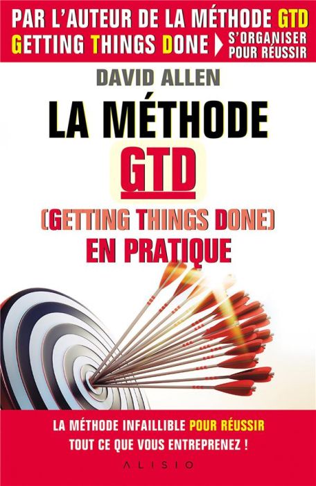 Emprunter La méthode GTD (Getting Things Done) en pratique livre
