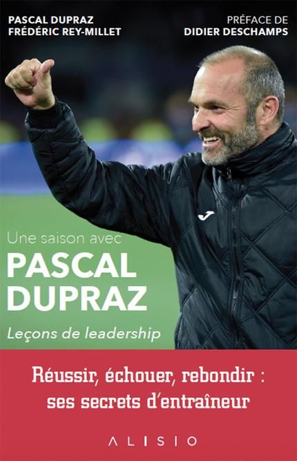 Emprunter Une saison avec Pascal Dupraz. Leçons de leadership livre