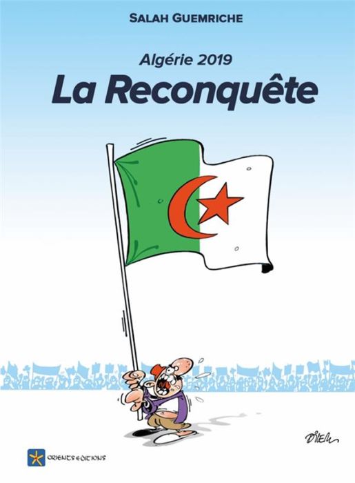 Emprunter La Reconquête. Algérie 2019 livre