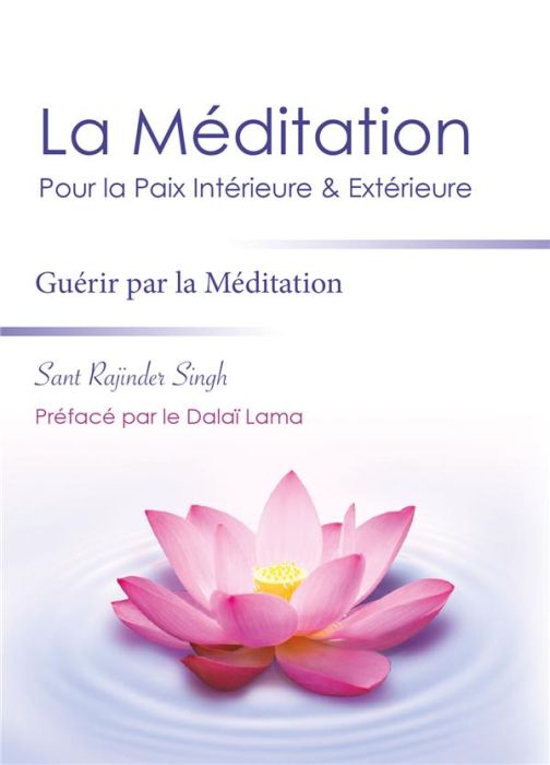 Emprunter La méditation pour la paix intérieure & extérieure / Guérir par la méditation livre