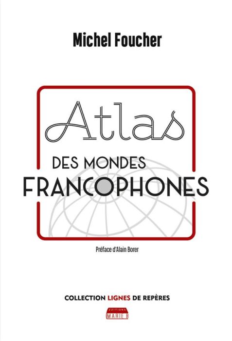 Emprunter Atlas des mondes francophones livre