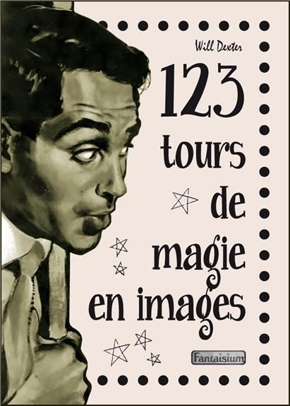 Emprunter 123 tours de magie en images livre
