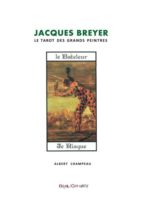 Emprunter Jacques Breyer et le Tarot des Grands Peintres livre
