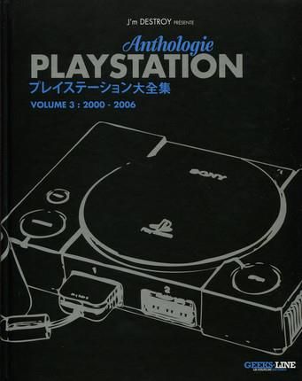 Emprunter Anthologie Playstation. Tome 3, 2000-2006 livre