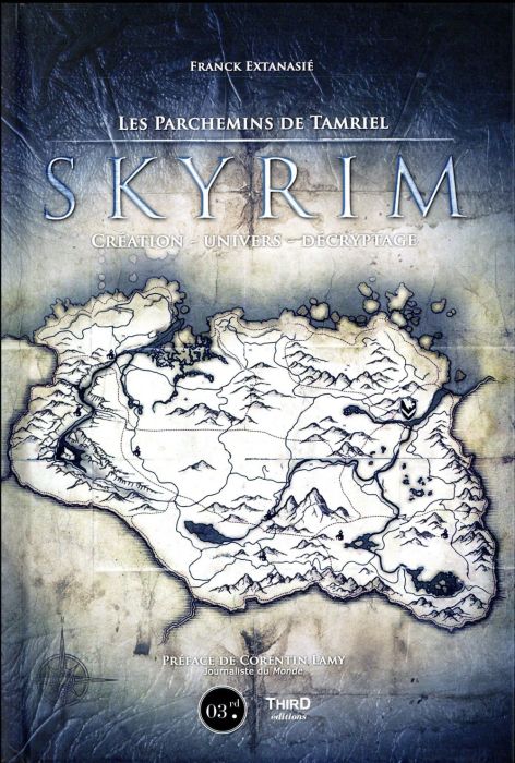 Emprunter Skyrim : Les parchemins de Tamriel. Création, univers, décryptage livre