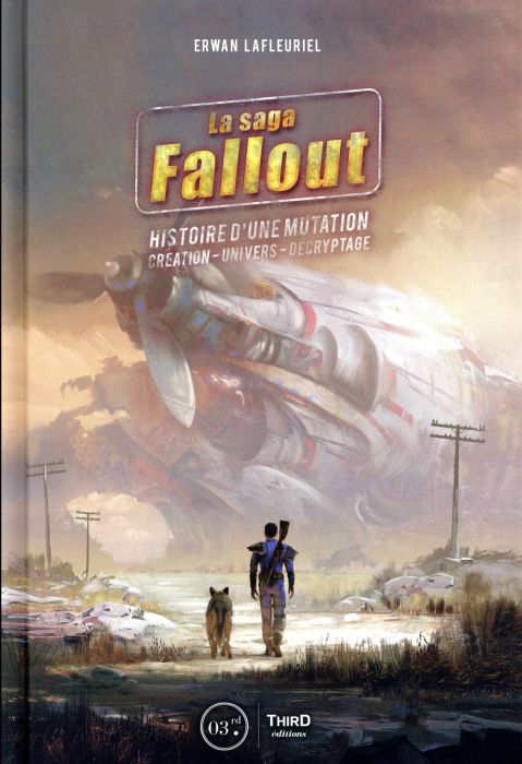 Emprunter La saga Fallout. Histoire d'une mutation - Création, univers, décryptage livre