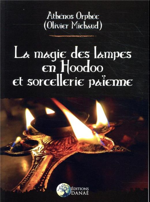 Emprunter La magie des lampes en Hoodoo et sorcellerie païenne livre