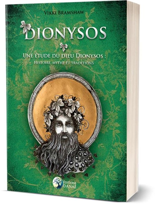 Emprunter Dionysos. Une étude du Dieu Dionysos : histoire, mythe et traditions livre