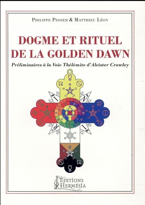Emprunter Dogme et rituel de la Golden Dawn. Préliminaires à la voie thélémite d'Aleister Crowley livre