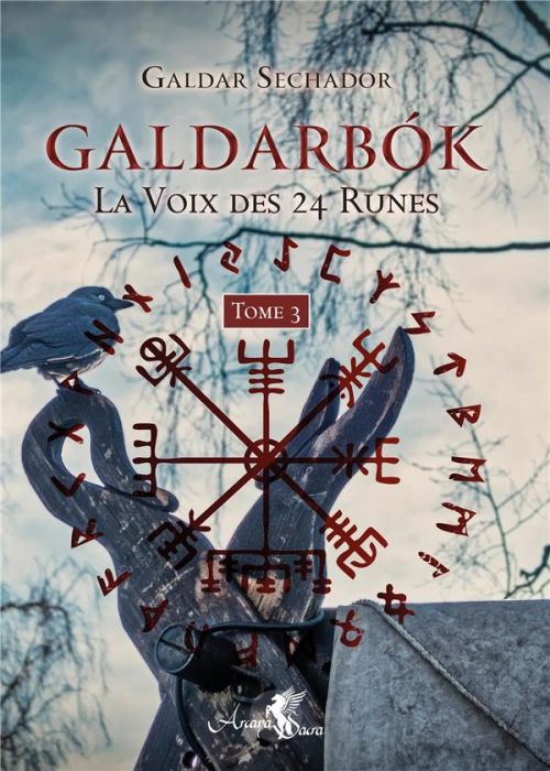 Emprunter Galdarbok. La voix des 24 runes. Tome 3 livre