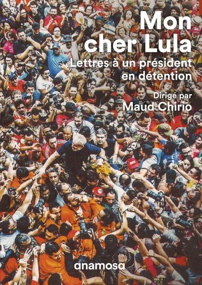 Emprunter Mon cher Lula. Lettres à un président en détention livre
