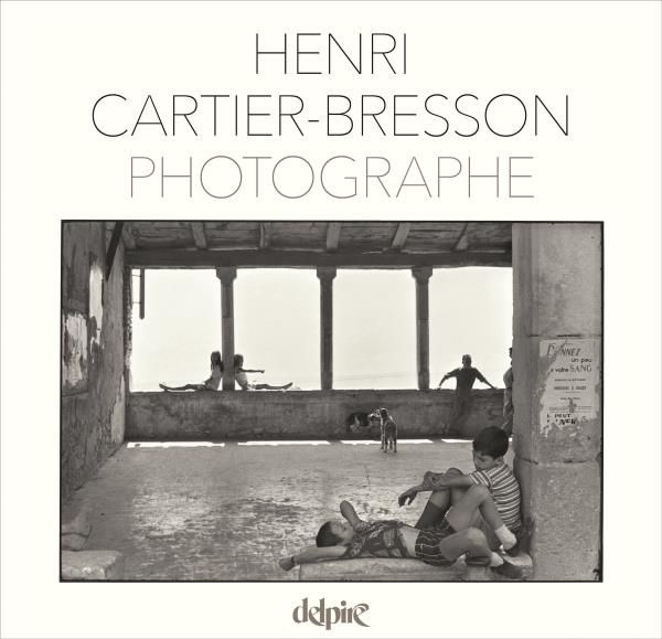 Emprunter Henri Cartier-Bresson photographe livre