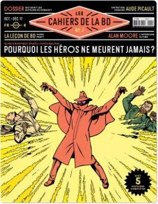Emprunter Les Cahiers de la BD N° 1, octobre-décembre 2017 : Pourquoi les héros ne meurent jamais ? livre